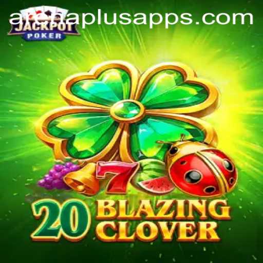 20BlazingClover: A Riveting Adventure Awaits in Arena Plus