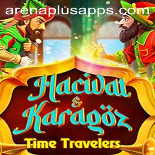 Exploring the World of HacivatandKaragoz in Arena Plus