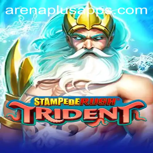 StempedeRushTrident: Arena Plus