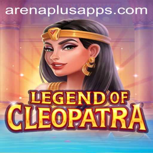 LegendOfCleopatra: Arena Plus - A Fascinating Dive into Strategic Gameplay
