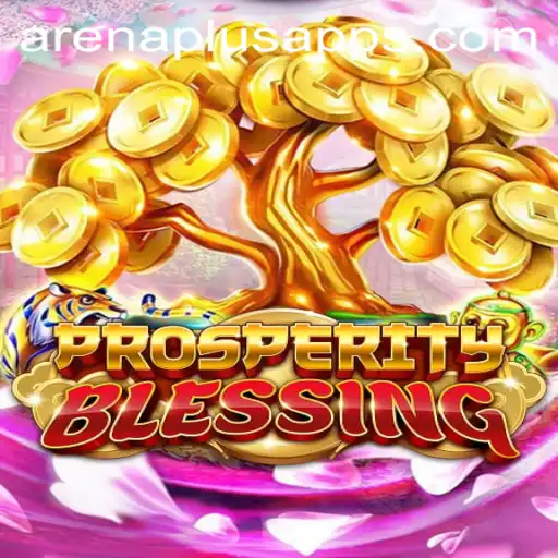 Explore the Thrilling World of ProsperityBlessing: Introduction and Rules of Arena Plus
