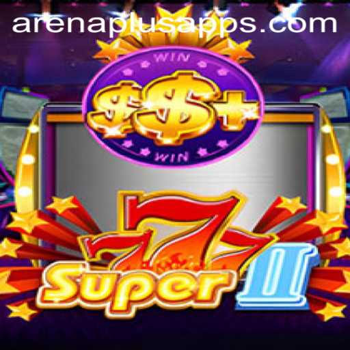 Discover the Exciting World of Super777II: Arena Plus